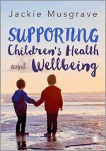 Jackie Musgrave - Supporting Children's Health and Wellbeing, Övrigt