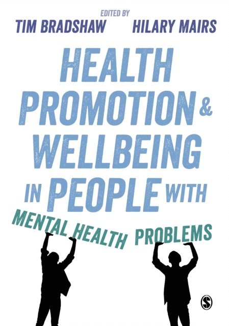 Hilary Mairs, Tim Bradshaw - Health Promotion and Wellbeing in People with Mental Health Problems, E-bok