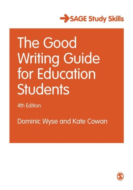 Kate Cowan, Dominic Wyse - Good Writing Guide for Education Students, E-bok