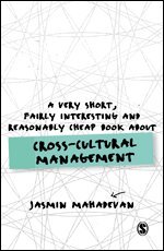 Jasmin Mahadevan - A Very Short, Fairly Interesting and Reasonably Cheap Book About Cross-Cultural Management, Övrigt