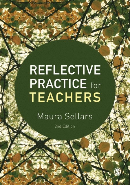 Maura Sellars - Reflective Practice for Teachers, E-bok