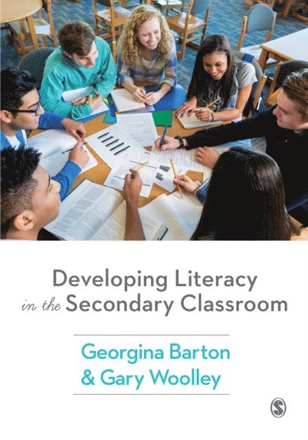 Gary Woolley, Georgina Barton - Developing Literacy in the Secondary Classroom, E-bok