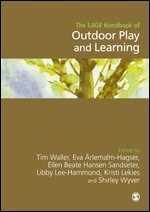 TIM WALLER, Eva Ärlemalm-Hagsér, Ellen Beate Hansen Sandseter, Libby Lee-Hammond, Kristi S. Lekies, Shirley Wyver - The SAGE Handbook of Outdoor Play and Learning, Övrigt