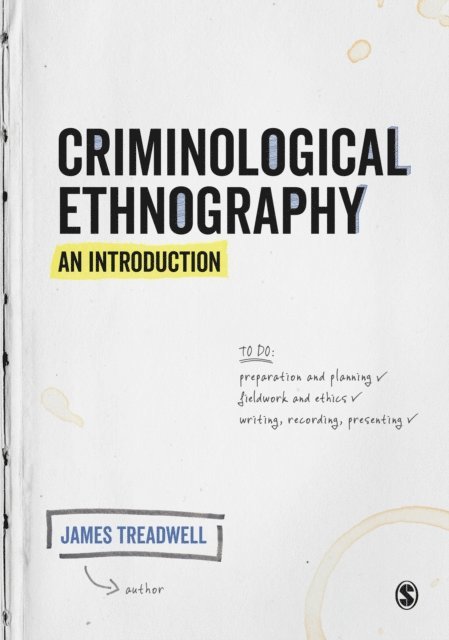 James Treadwell - Criminological Ethnography: An Introduction, E-bok
