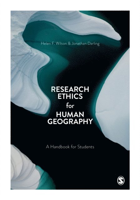 Jonathan Darling, Helen F. Wilson - Research Ethics for Human Geography, E-bok