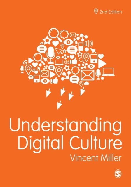 Vincent Miller - Understanding Digital Culture, E-bok