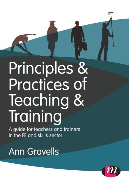 Ann Gravells - Principles and Practices of Teaching and Training, E-bok
