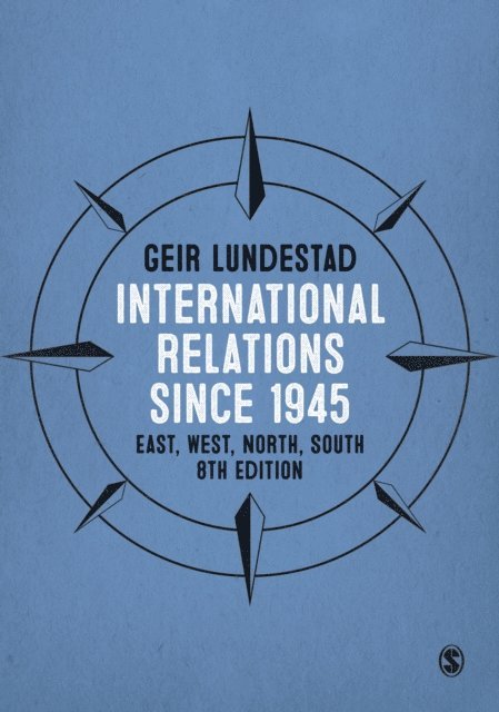 Geir Lundestad - International Relations since 1945, E-bok