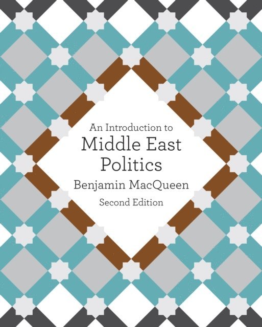 Benjamin MacQueen - Introduction to Middle East Politics, E-bok