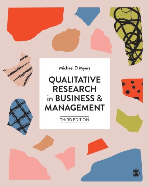 Michael D Myers - Qualitative Research in Business and Management, E-bok