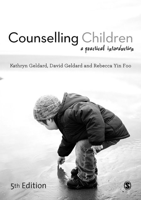 Rebecca Yin Foo, David Geldard, Kathryn Geldard - Counselling Children, E-bok