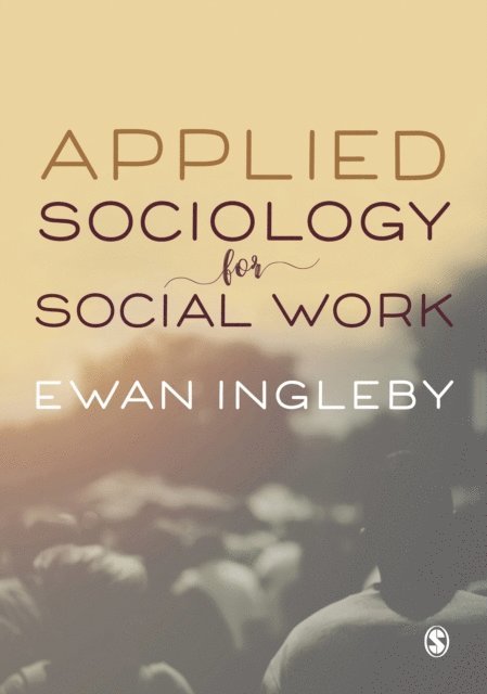 Ewan Ingleby - Applied Sociology for Social Work, E-bok