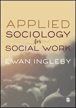Ewan Ingleby - Applied Sociology for Social Work, Övrigt