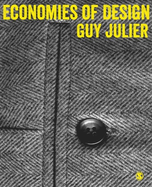 Guy Julier - Economies of Design, E-bok