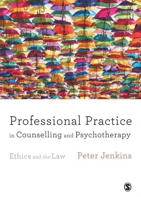 Peter Jenkins - Professional Practice in Counselling and Psychotherapy, E-bok