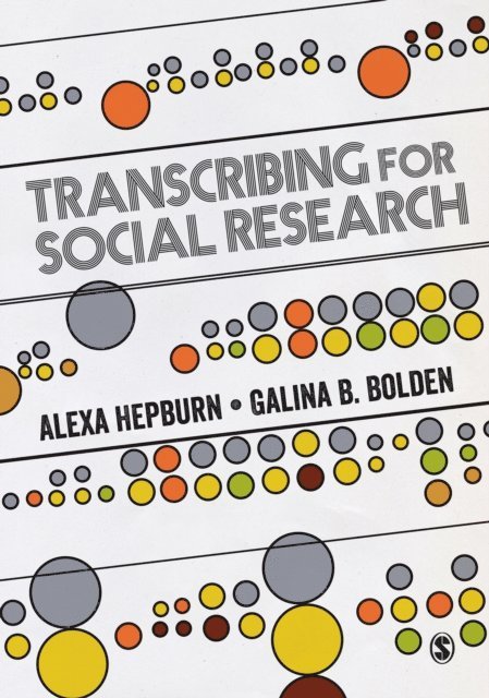 Galina B. Bolden, Alexa Hepburn - Transcribing for Social Research, E-bok