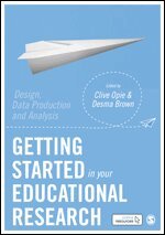 Clive Opie, Desma Brown - Getting Started in Your Educational Research, Häftad