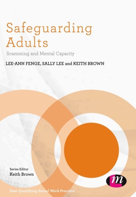 Keith Brown, Sally Lee, Lee-Ann Fenge - Safeguarding Adults, E-bok