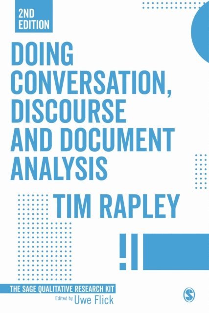 Tim Rapley - Doing Conversation, Discourse and Document Analysis, E-bok