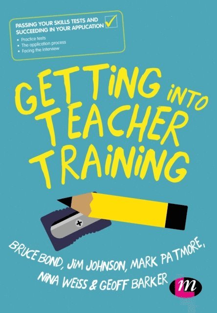 Geoff Barker, Nina Weiss, Mark Patmore, Jim Johnson, Bruce Bond - Getting into Teacher Training, E-bok