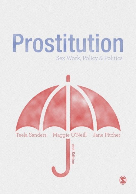 Jane Pitcher, Maggie O'Neill, Teela Sanders - Prostitution, E-bok