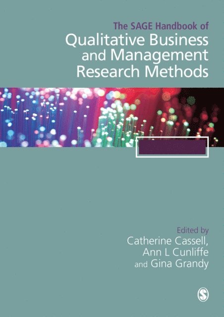 Gina Grandy, Ann L Cunliffe, Catherine Cassell - SAGE Handbook of Qualitative Business and Management Research Methods, E-bok