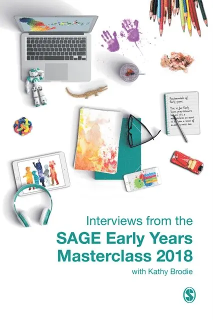 Kathy Brodie - Interviews from the SAGE Early Years Masterclass 2018, E-bok. Tillgänglighet: Lägg i varukorg