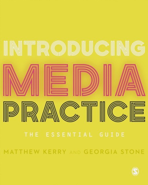 Georgia Stone, Matthew Kerry - Introducing Media Practice, E-bok