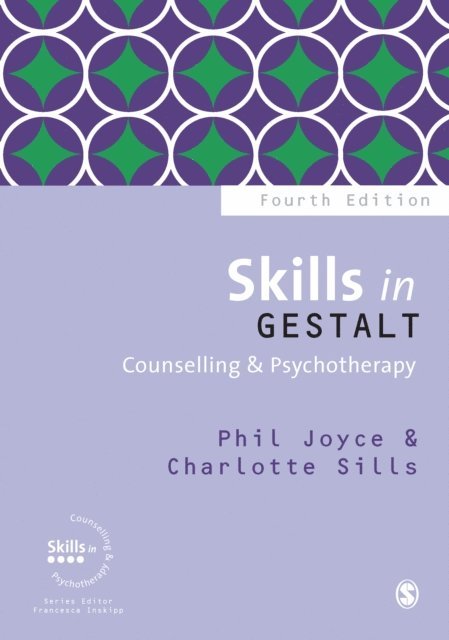 Charlotte Sills, Phil Joyce - Skills in Gestalt Counselling & Psychotherapy, E-bok