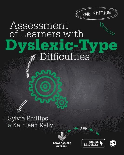 Kathleen Kelly, Sylvia Phillips - Assessment of Learners with Dyslexic-Type Difficulties, E-bok