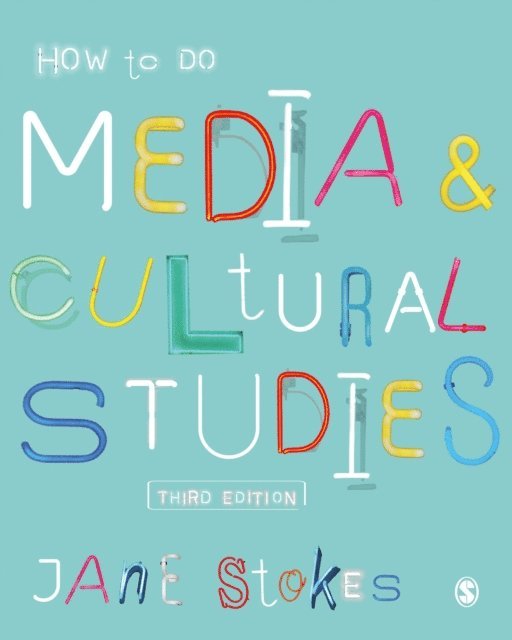 Jane Stokes - How to Do Media and Cultural Studies, E-bok