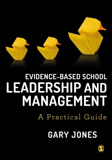 Gary Jones - Evidence-based School Leadership and Management, E-bok