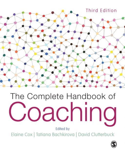 David Clutterbuck, Tatiana Bachkirova, Elaine Cox - Complete Handbook of Coaching, E-bok