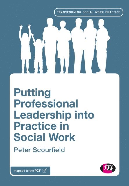 Peter Scourfield - Putting Professional Leadership into Practice in Social Work, E-bok