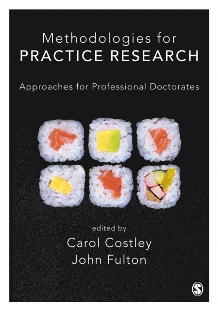 John Fulton, Carol Costley - Methodologies for Practice Research, E-bok