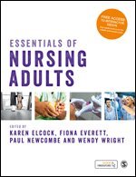 Karen Elcock, Wendy Wright, Paul Newcombe, Fiona Everett - Essentials of Nursing Adults, Övrigt