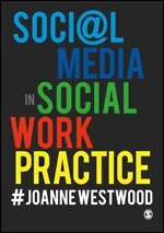 Joanne Westwood - Social Media in Social Work Practice, Övrigt