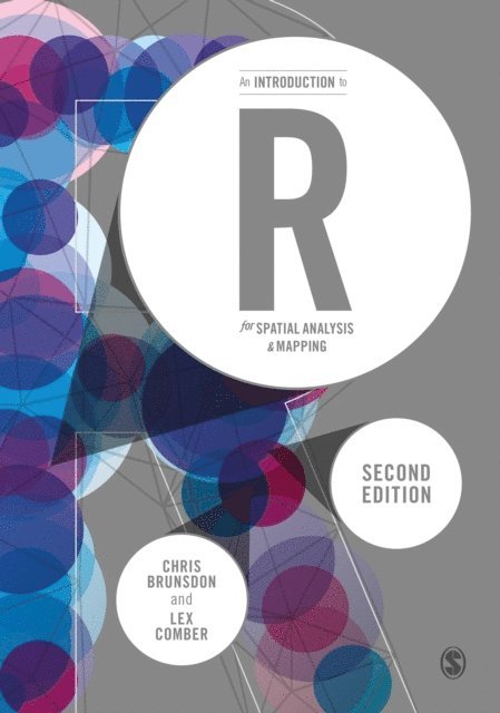 Lex Comber, Chris Brunsdon - Introduction to R for Spatial Analysis and Mapping, E-bok