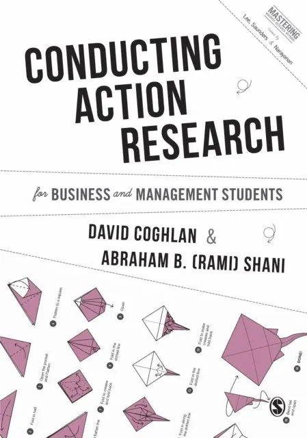 David Coghlan, Abraham B. Shani - Conducting Action Research for Business and Management Students. Tillgänglighet: Lägg i varukorg