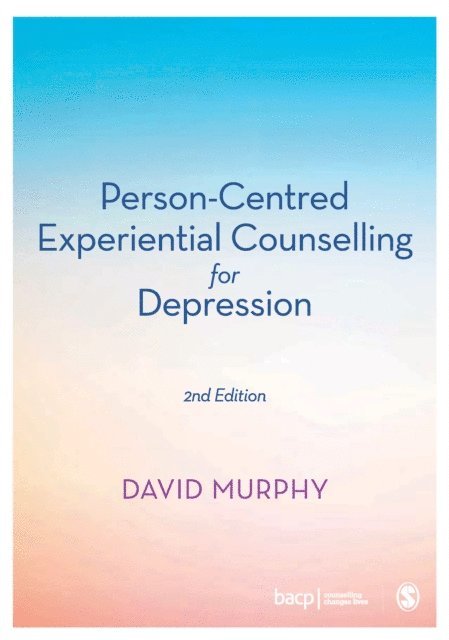 David Murphy - Person-Centred Experiential Counselling for Depression, E-bok