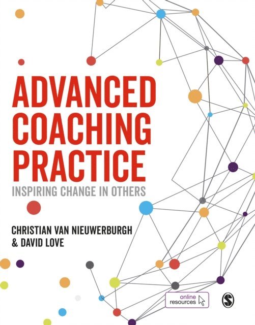David Love, Christian van Nieuwerburgh - Advanced Coaching Practice, E-bok