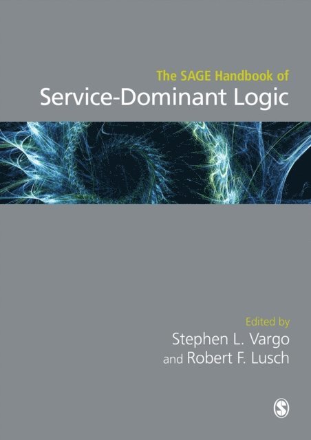 Robert F. Lusch, Stephen L. Vargo - SAGE Handbook of Service-Dominant Logic, E-bok