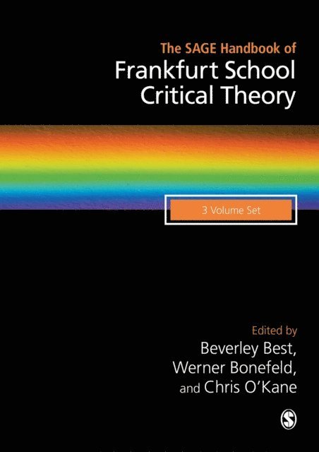 Chris O'Kane, Werner Bonefeld, Beverley Best - SAGE Handbook of Frankfurt School Critical Theory, E-bok
