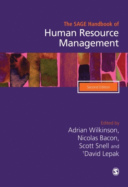 David Lepak, Scott Snell, Nicolas Bacon, Adrian Wilkinson - SAGE Handbook of Human Resource Management, E-bok