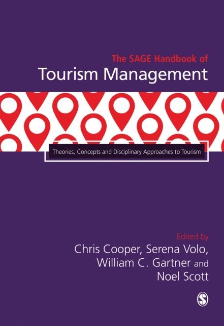 Noel Scott, William C. Gartner, Serena Volo, Chris Cooper - SAGE Handbook of Tourism Management, E-bok