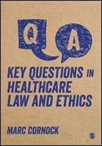 Marc Cornock - Key Questions in Healthcare Law and Ethics, Häftad. Tillgänglighet: Lägg i varukorg