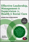 Effective Leadership, Management and Supervision in Health and Social Care