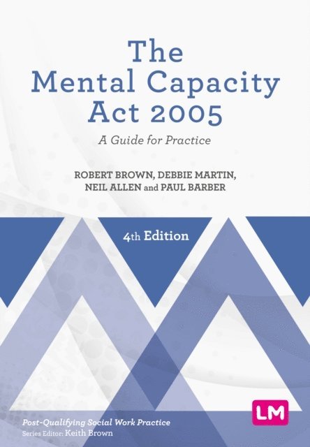 Paul Barber, Neil Allen, Debbie Martin, Robert Brown - Mental Capacity Act 2005, E-bok