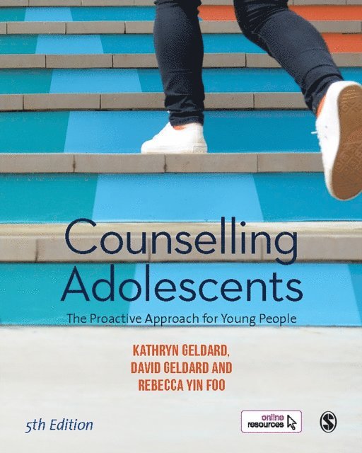 Rebecca Yin Foo, David Geldard, Kathryn Geldard - Counselling Adolescents, E-bok