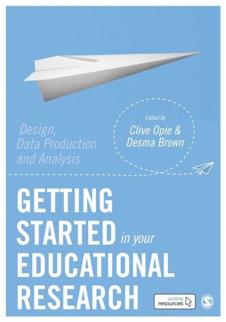 Desma Brown, Clive Opie - Getting Started in Your Educational Research, E-bok